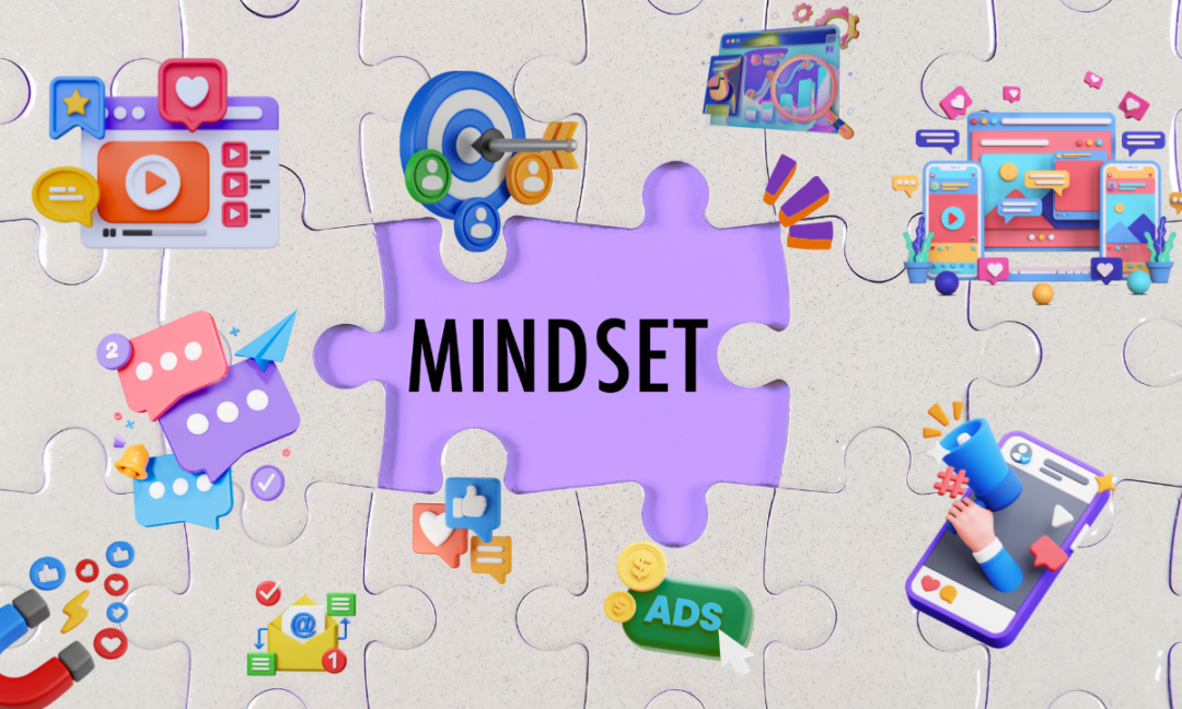 Mindset Shift That Makes Digital Marketing Less Overwhelming